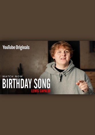 Birthday Song - Lewis Capaldi