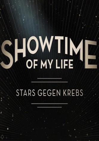 Showtime of My Life - Stars gegen Krebs