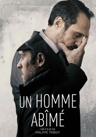 Un homme abîmé