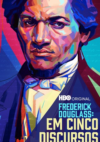 Frederick Douglass: Em Cinco Discursos