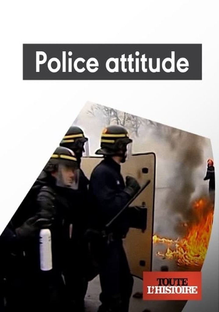 Police attitude, 60 ans de maintien de l'ordre