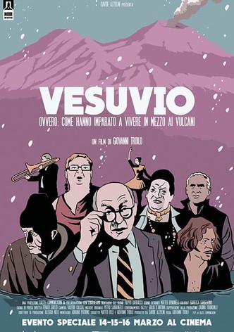 Vesuvio - Ovvero: come hanno imparato a vivere in mezzo ai vulcani