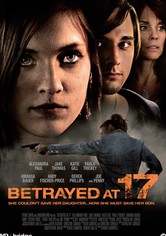 Betrayed at 17