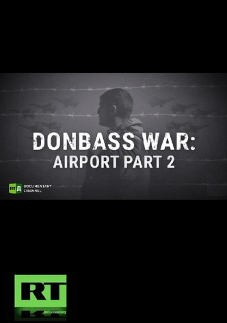 Donbass War: Airport Part 2