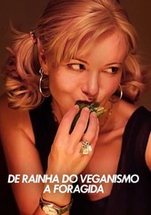 Falsa Vegana. Fama. Fraude. Fuga. - Temporada 1