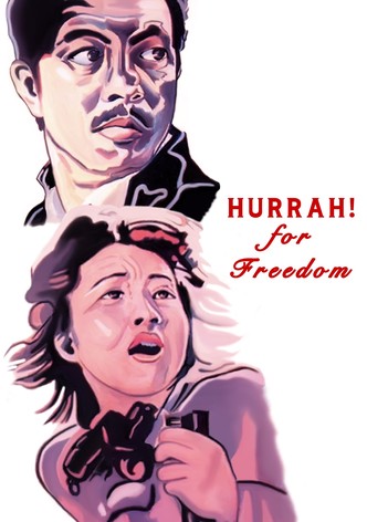 Hurrah! For Freedom