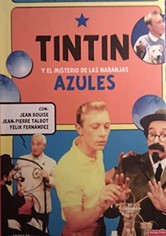 Tintín y el misterio de las naranjas azules