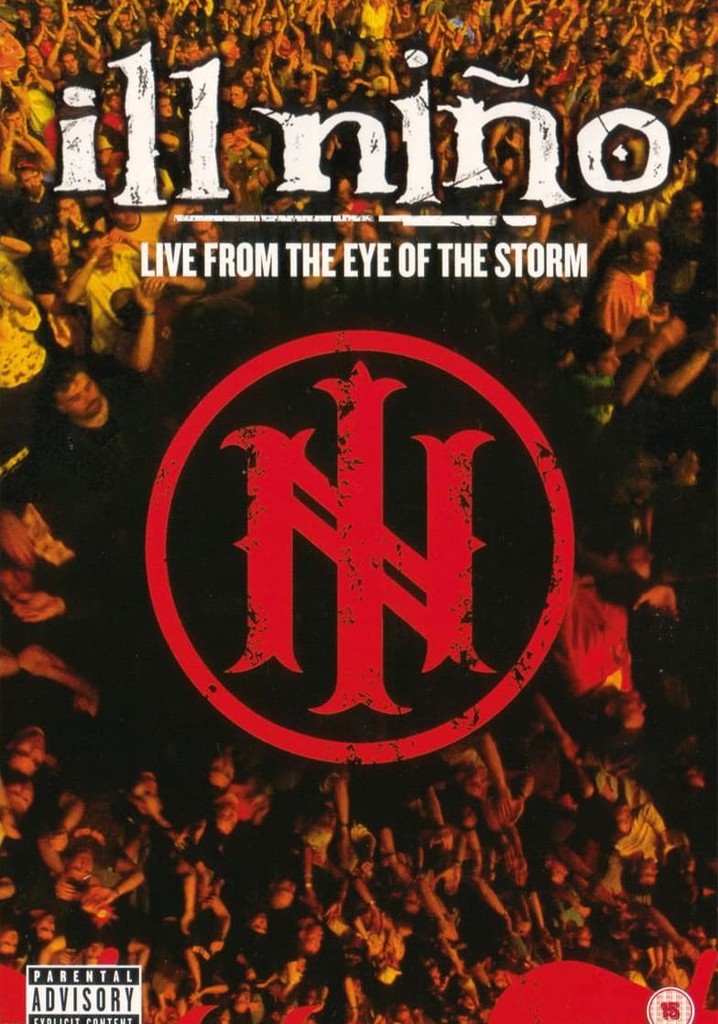 Ill Niño - Live From The Eye Of The Storm