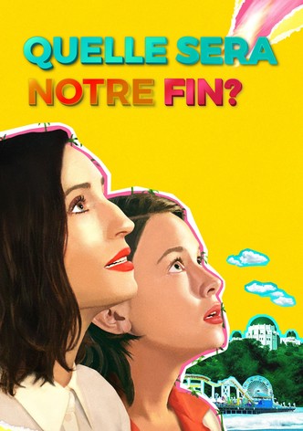 Quelle sera notre fin?