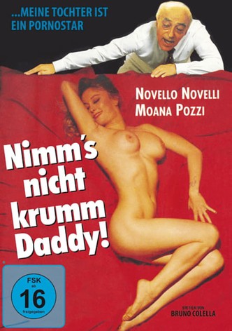 Nimm's nicht krumm Daddy!