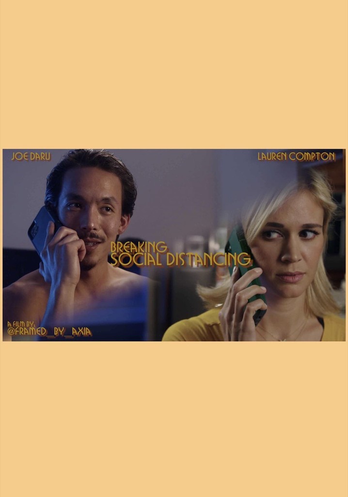 Breaking Social Distancing