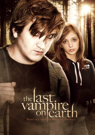 The Last Vampire On Earth