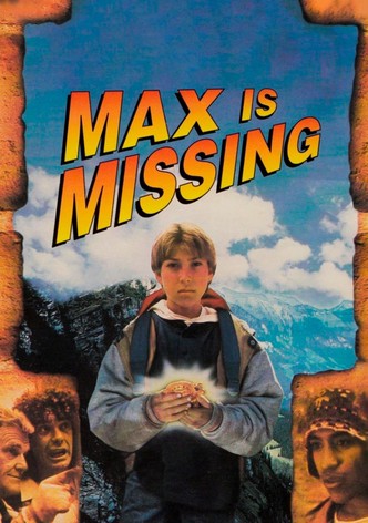 Max Is Missing
