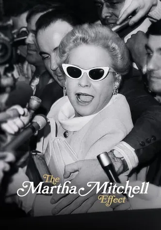 The Martha Mitchell Effect poster