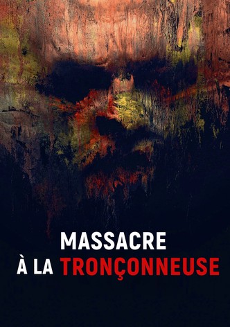 Massacre à la tronçonneuse