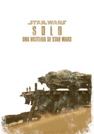 Han Solo: Una historia de Star Wars