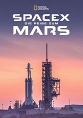 SpaceX - Die Reise zum Mars