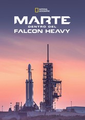 Marte: Dentro del Falcon Heavy