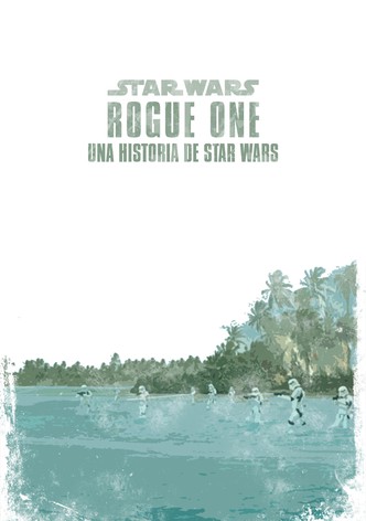 Rogue One: Una historia de Star Wars