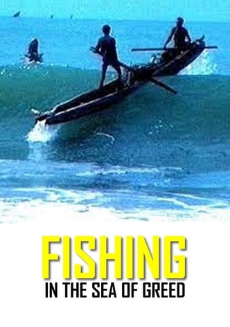 Fishing: In the Sea of Greed