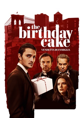 The Birthday Cake - Vendetta di famiglia