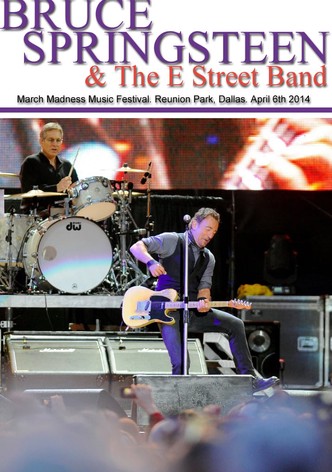 Bruce Springsteen - March Madness Music Festival