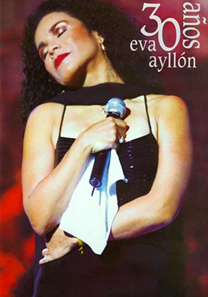 Eva Ayllón - 30 Años Eva Ayllón