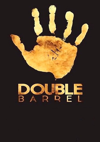 Double Barrel