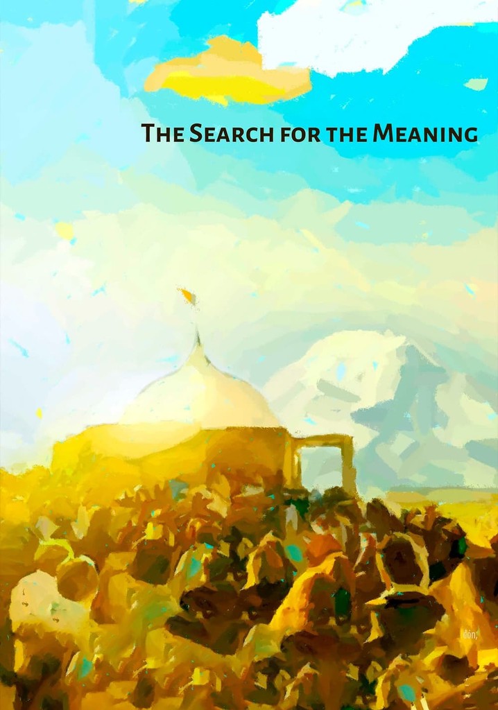 The Search for the Meaning