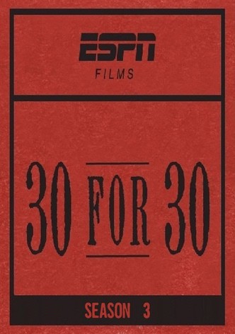 30 for 30 - Stream the Full Series on Watch ESPN - ESPN