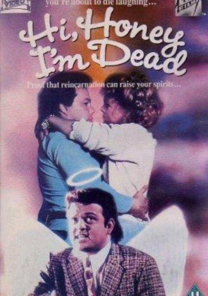 Hi Honey - I'm Dead
