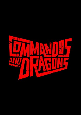 Commandos and Dragons