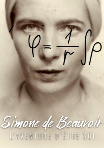 Simone de Beauvoir : l'aventure d'être soi