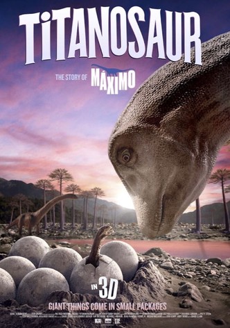 TITANOSAUR 3D: THE STORY OF MÁXIMO