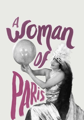 A Woman of Paris: A Drama of Fate