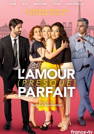 L'Amour (presque) parfait