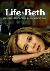 Life & Beth