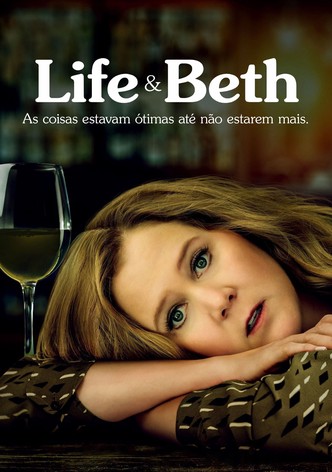 Life & Beth