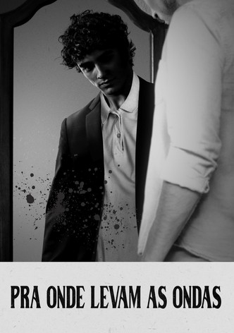 Pra onde levam as ondas