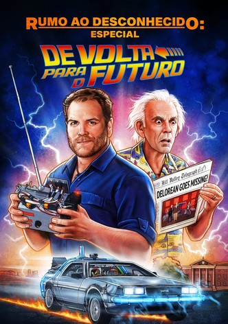 Rumo ao Desconhecido: Especial De Volta para o Futuro