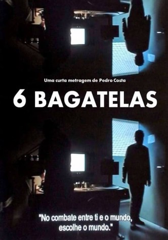 6 Bagatelas