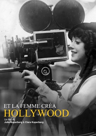 Et la femme créa Hollywood