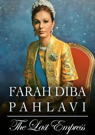 Farah Diba Pahlavi: The Last Empress