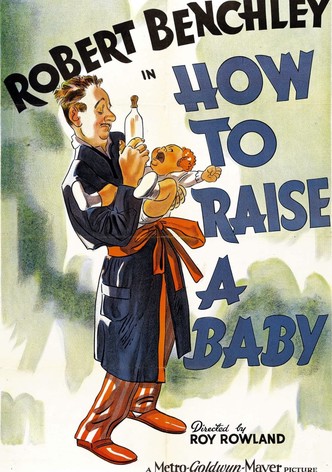 How to Raise a Baby