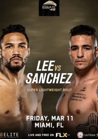 Eagle FC 46: Lee vs. Sanchez