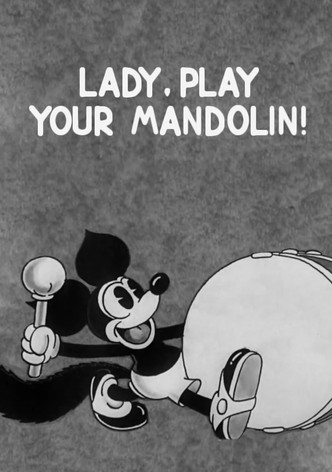 Lady, Play Your Mandolin!