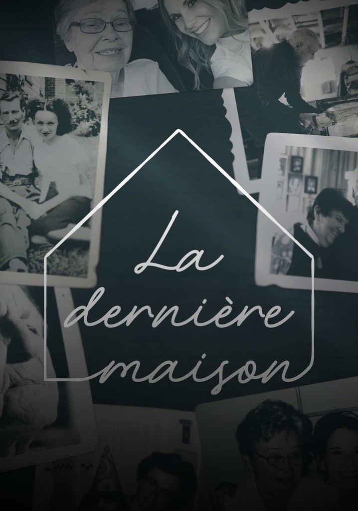 La dernière maison