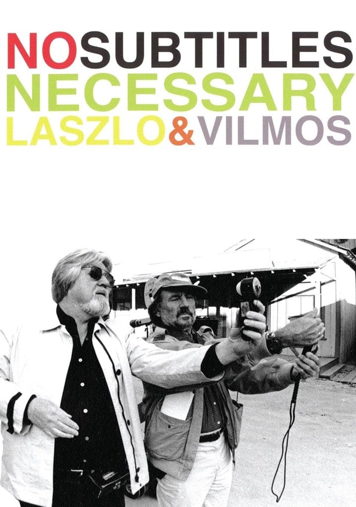 No Subtitles Necessary: Laszlo & Vilmos