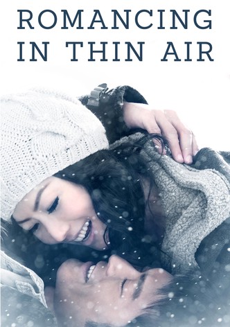 Romancing in Thin Air