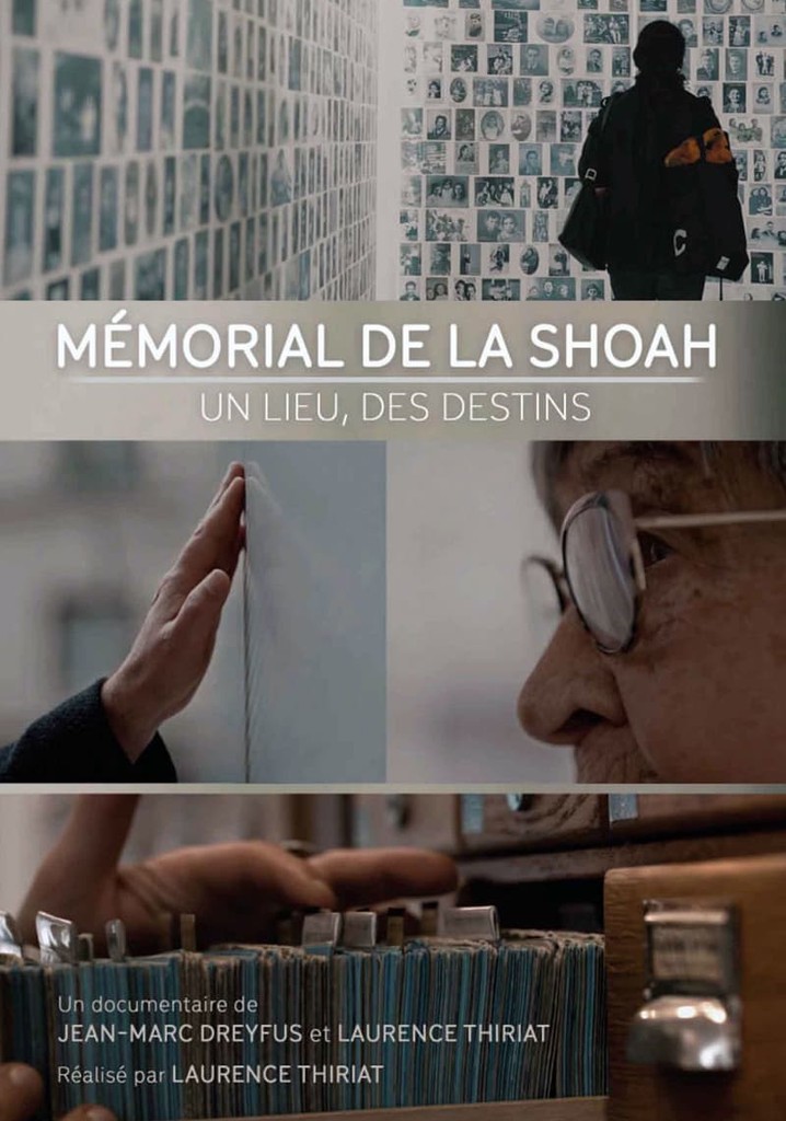 Le Mémorial de la Shoah: Un lieu, des destins